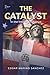 The Catalyst: In the Interest of Justice