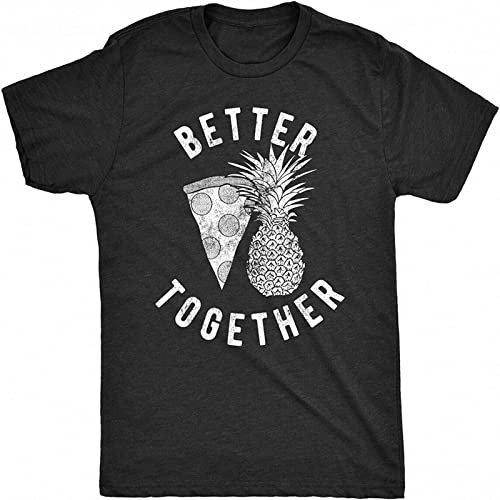 Mens Better Together Tshirt Funny Pineapple Hawaiian Pizza Tee Black XL