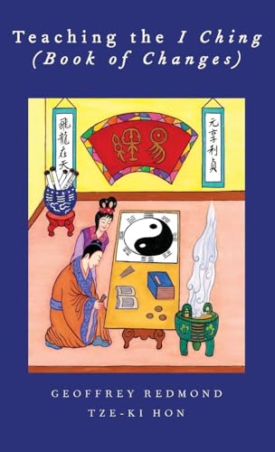 Teaching the I Ching (Book of Changes) (AAR Teaching Religious Studies)