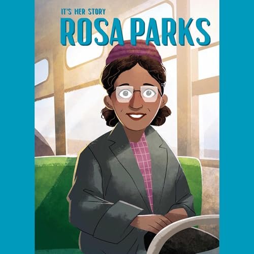 It's Her Story Rosa Parks by Lauren Burke episode artwork