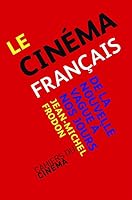 L'Âge moderne du cinéma français. De la Nouvelle Vague à nos jours 208067112X Book Cover