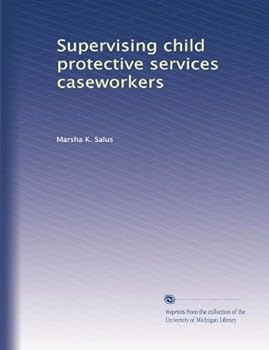 Paperback Supervising child protective services caseworkers Book