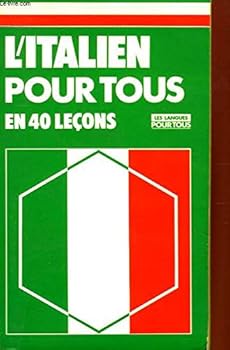 Paperback L'italien pour tous en 40 leçons [French] Book