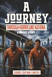 A JOURNEY THROUGH HURRICANE KATRINA: A INMATE STORY