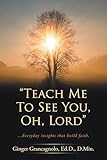 ohip office  “Teach Me To See You, Oh, Lord”: ...Everyday insights that build faith. (English Edition)
