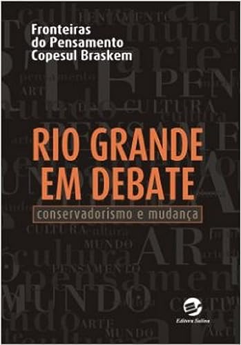 Rio Grande em debate: conservadorismo e mudança