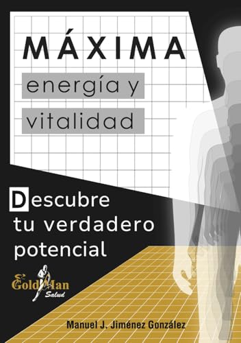 Máxima energía y vitalidad (Educarte para la Salud)