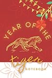  Year of the Tiger Notebook: A Lined Journal Celebrating Chinese New Year