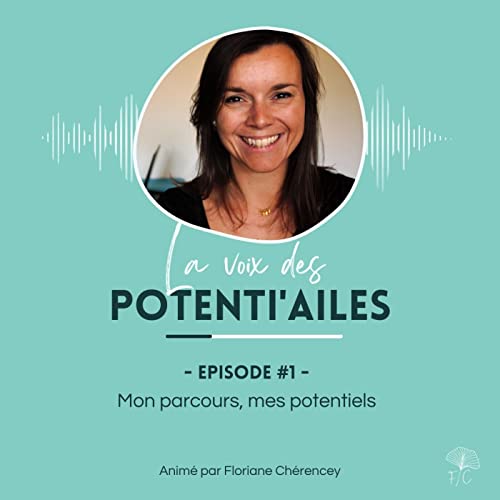 #1 - Mon parcours, mes potentiels