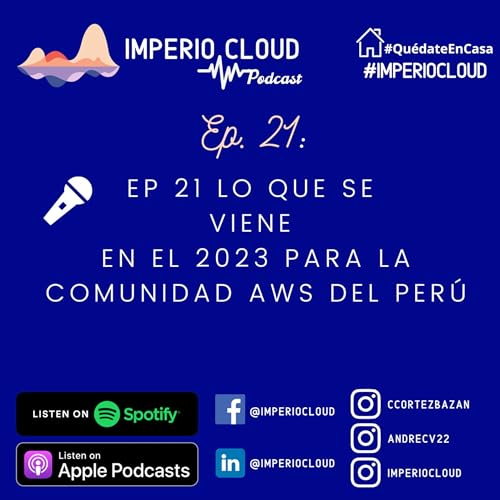 Ep 21 Lo que se viene en el 2023 para la comunidad AWS del Per&uacute; copertina