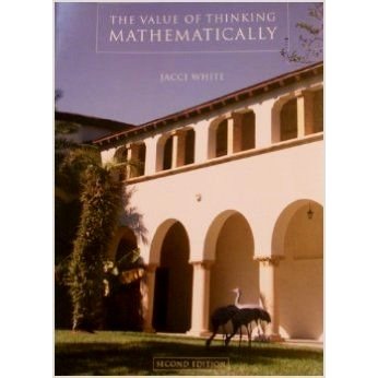 Paperback The Value of Thinking Mathematically (The Value Of Thinking Mathematically) Book