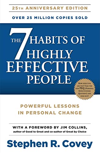 The 7 Habits of Highly Effective Peopl...