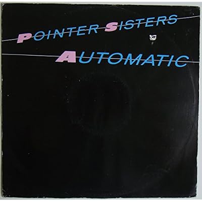 Pointer Sisters - Automatic - 12" EP 1983 - Planet Records RPST 105 - UK Press