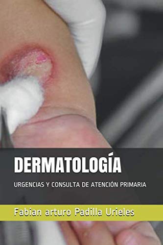 DERMATOLOGÍA: URGENCIAS Y CONSULTA DE ATENCIÓN PRIMARIA