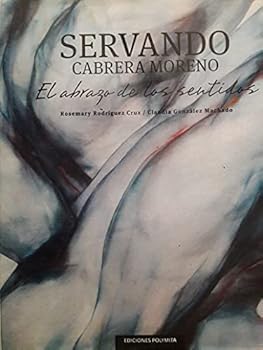 Hardcover Servando cabrera moreno el abrazo de los sentidos Book