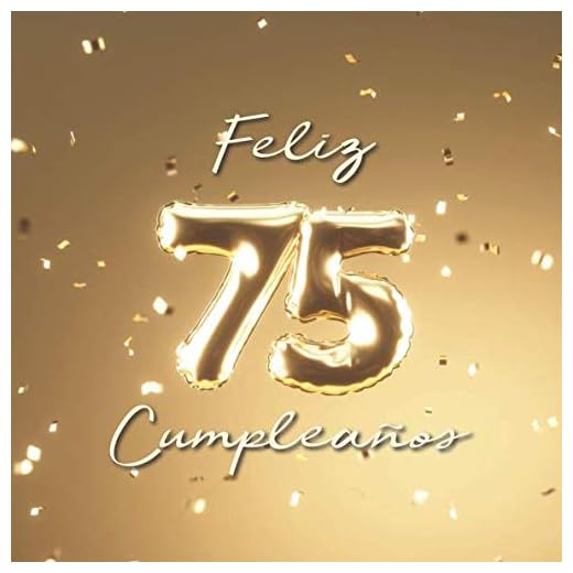 Feliz 75 Cumpleaños: Libro de visitas con 110 páginas - Couverture Globos Oro