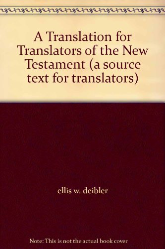 A Translation for Translators of the New Testam... 0964006936 Book Cover