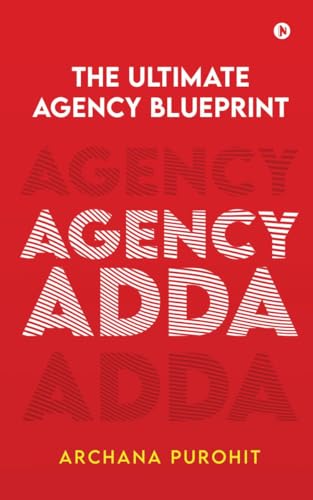 Agency Adda: The Ultimate Agency Blueprint