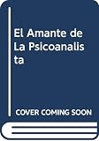  El Amante de La Psicoanalista