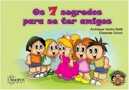 Os 7 segredos para se ter amigos: