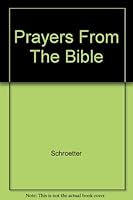 Prayers From The Bible B000LCCIKM Book Cover