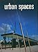 Urban Spaces