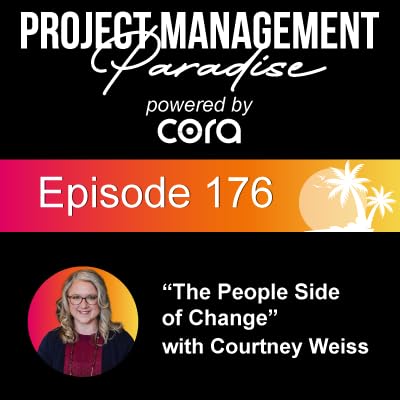 Episode 176: "The People Side of Change" with Courtney Weiss Podcast Por arte de portada