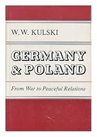 Germany and Poland: From War to Peaceful Relations 0815601182 Book Cover