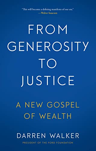From Generosity to Justice: A New Gospel of Wealth