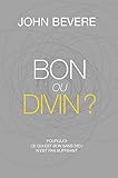 Bon ou divin?