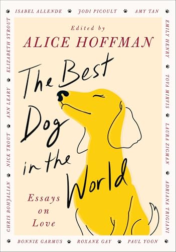 The Best Dog in the World: Essays on Love