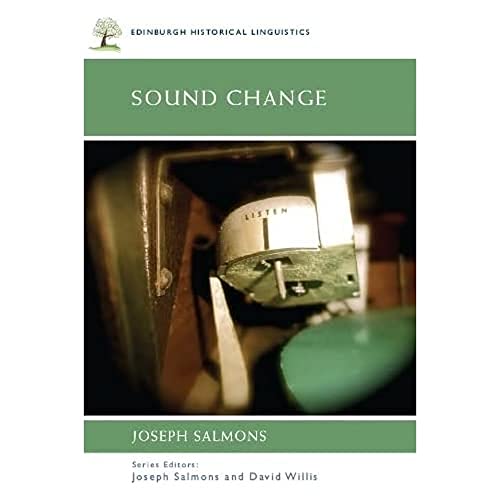 Sound Change (Edinburgh Historical Linguistics)