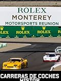  Rolex Monterey Motorsports Reunion