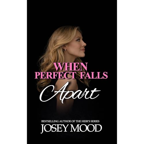 When Perfect Falls Apart Audiolibro Por Josey Mood arte de portada
