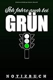  Notizbuch für Fahrschule und Fahrlehrer: 120 Seiten für Notizen, lustiges Geschenk für Fahranfänger