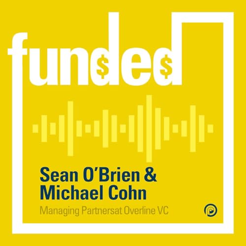 Sean O'Brien & Michael Cohn of Overline VC