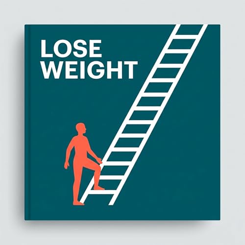 Couverture de Lose Weight: Sustainable Habits for Long-Term Success