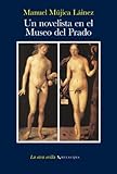 Un novelista en el Museo del Prado (La otra orilla) (Spanish Edition)