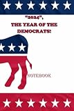 "2024" The Year of the Democrats notebook