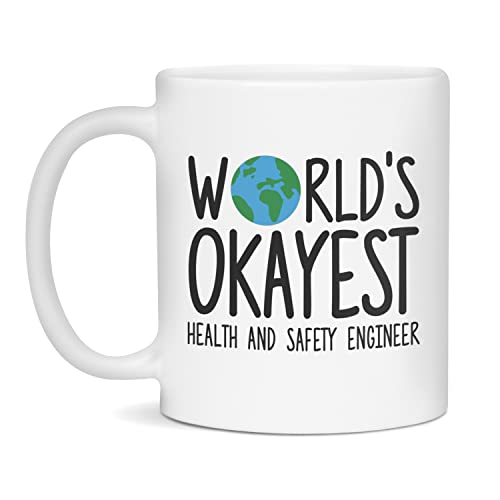 World's Okayest Health And Safety Engineer Mug, Okayest Health And Safety Engineer, 11-Ounce White