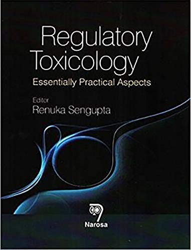 Regulatory Toxicology: Essentially Practical Aspects