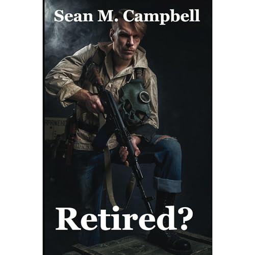 Retired? Audiolibro Por Sean M. Campbell arte de portada