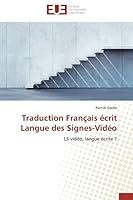 Traduction Franaais A(c)Crit Langue Des Signes-Vida(c)O 3841743587 Book Cover