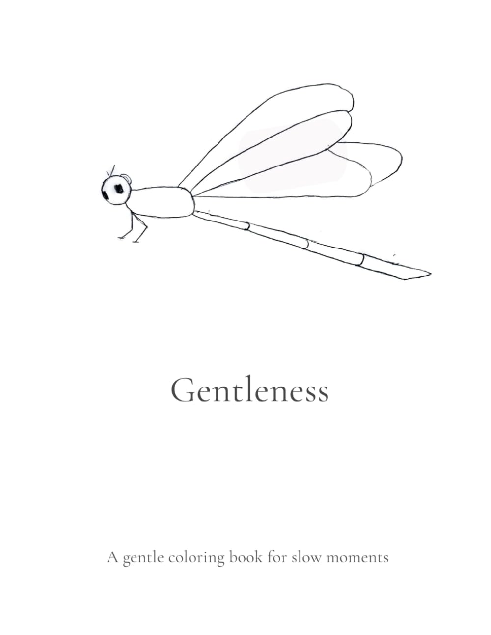 Gentleness: A gentle coloring book for slow moments