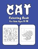  Cat Coloring Book For Kids Ages 8-12: Cat Book Of A Excellent Cat Coloring Book For Kids Ages 8-12 (great Illustrations)