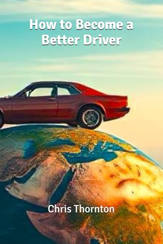 How To Become A Better Driver