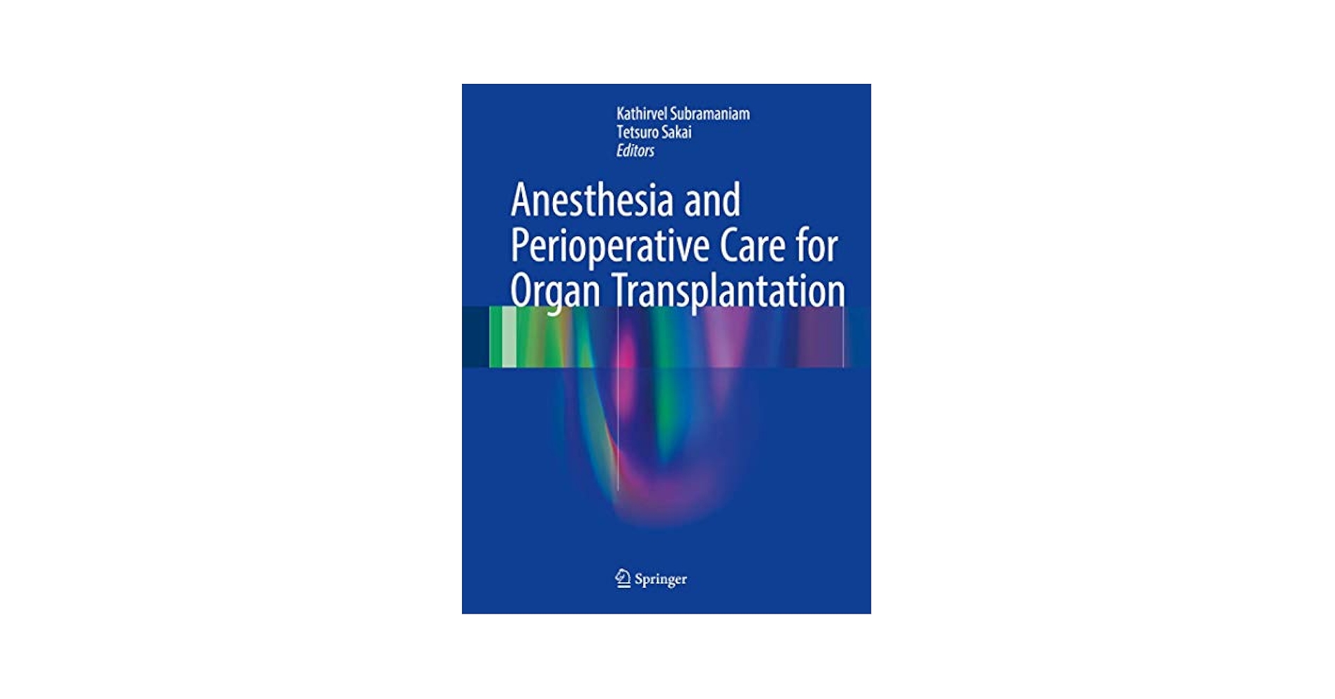 Anesthesia and Perioperative Care for Organ Transplantation