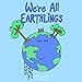 We're All Earthlings