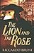 The Lion and the Rose