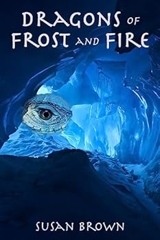 Dragons of Frost and Fire - Book  of the Dragons of Earth, Water, Fire, and Air